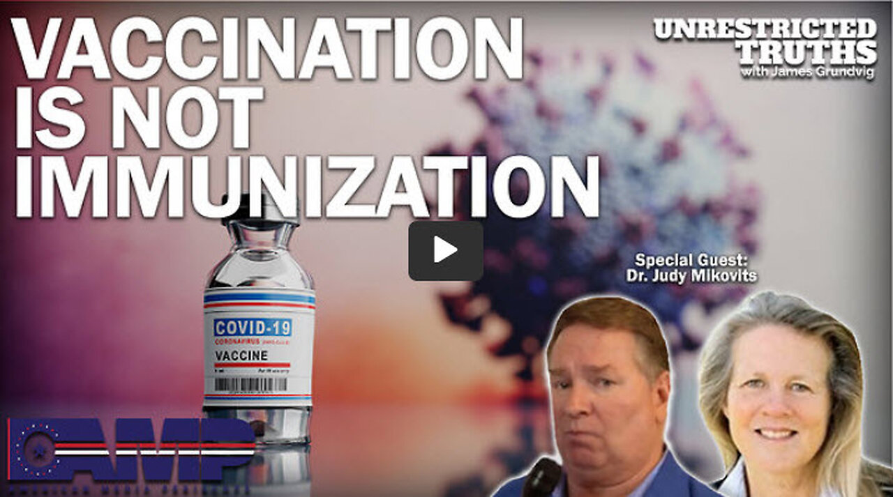 Vaccination is Not Immunization with Dr. Judy Mikovits | Unrestricted Truths Ep. 219