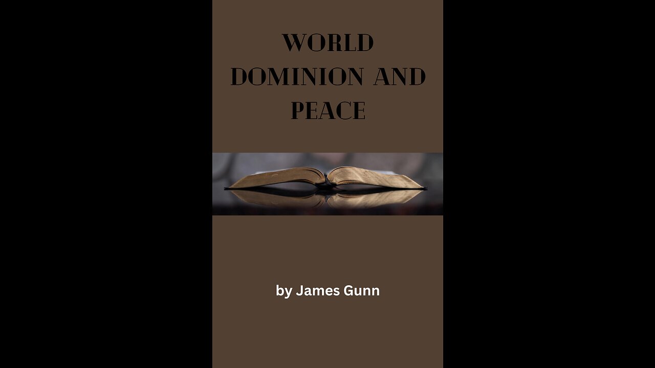 World Dominion And Peace, by James Gunn