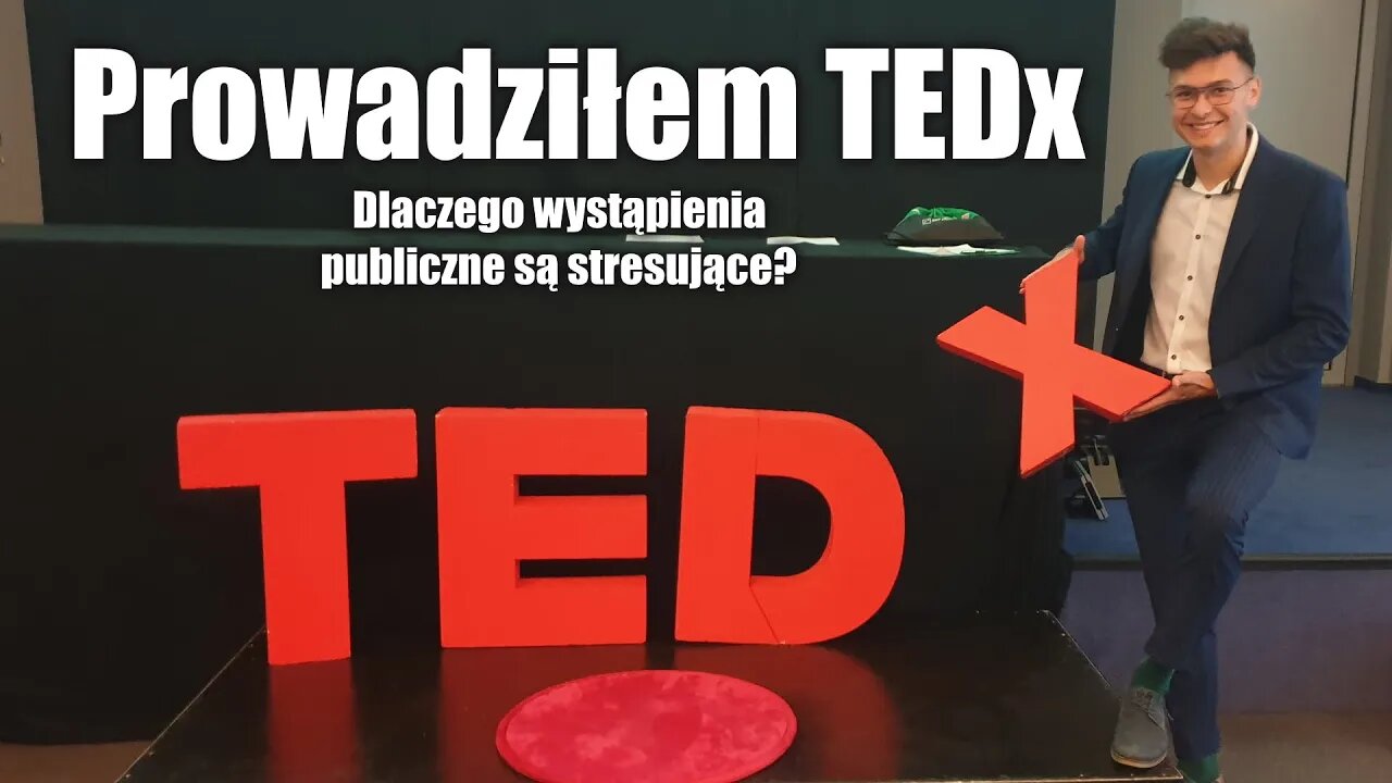 Jak działa stres w wystąpieniach publicznych? - Refleksja z TEDx