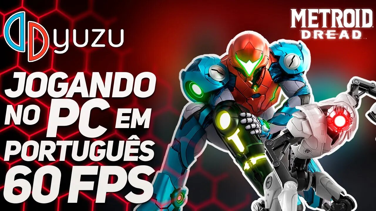 METROID DREAD RODANDO NO PC 60 FPS EM PORTUGUÊS! EMULADOR DE Nintendo Switch