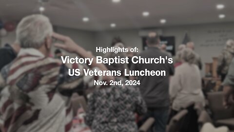 Victory Baptist Church - U.S. Veterans Luncheon