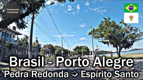 🚗 🌞 Dirigindo por Porto Alegre, bairros Pedra Redonda ➡️ Espírito Santo