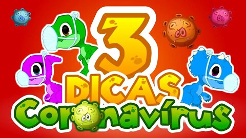 Coronavírus: 3 Dicas para continuar combatendo (#Educassauros 2)