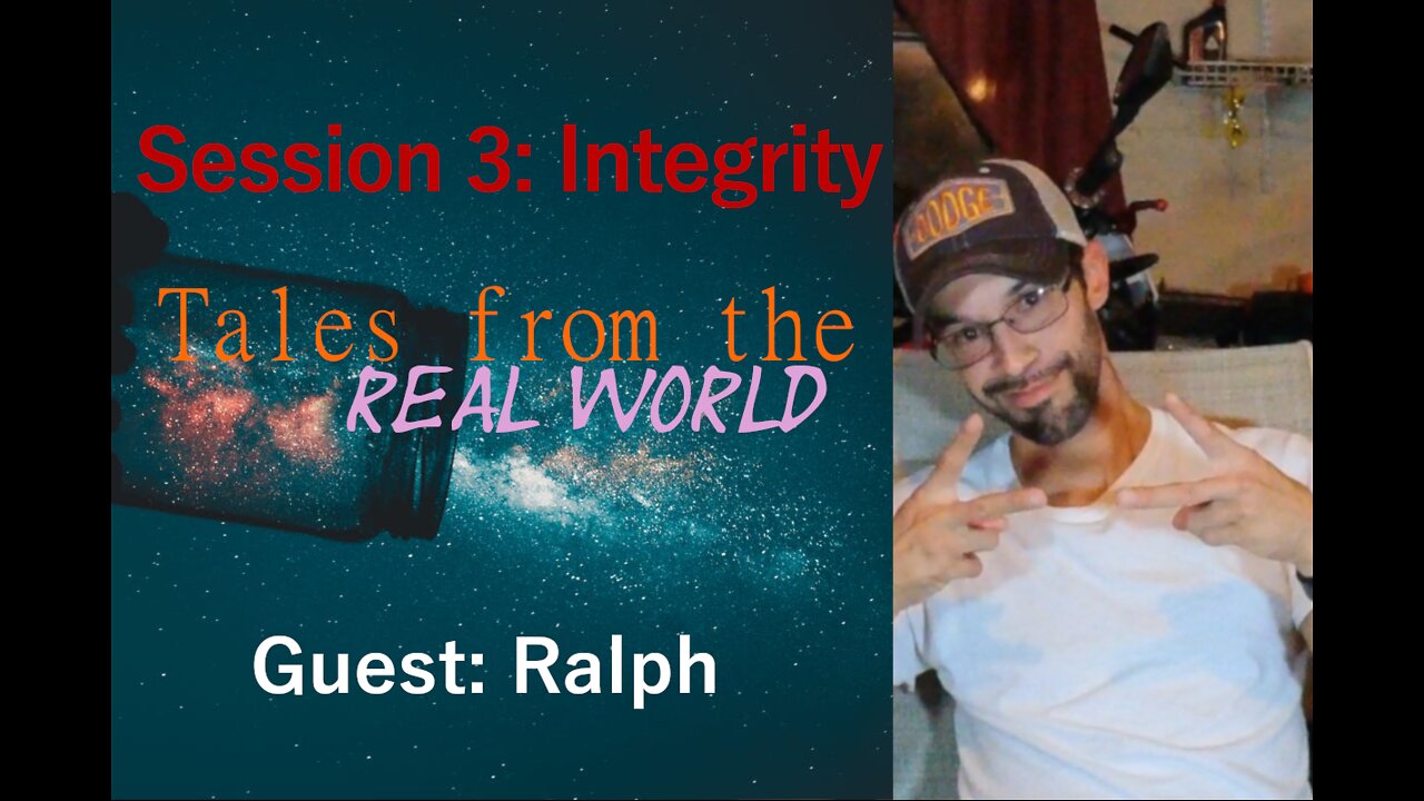 Tales From The Real World IRL Session 3: Integrity