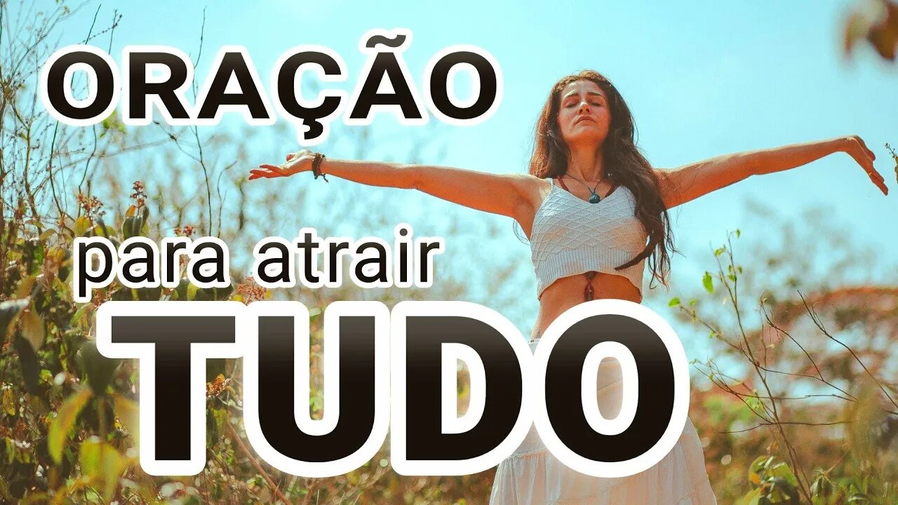 ORAÇÃO PARA ATRAIR TUDO O QUE VOCÊ DESEJA DE FORMA RÁPIDA