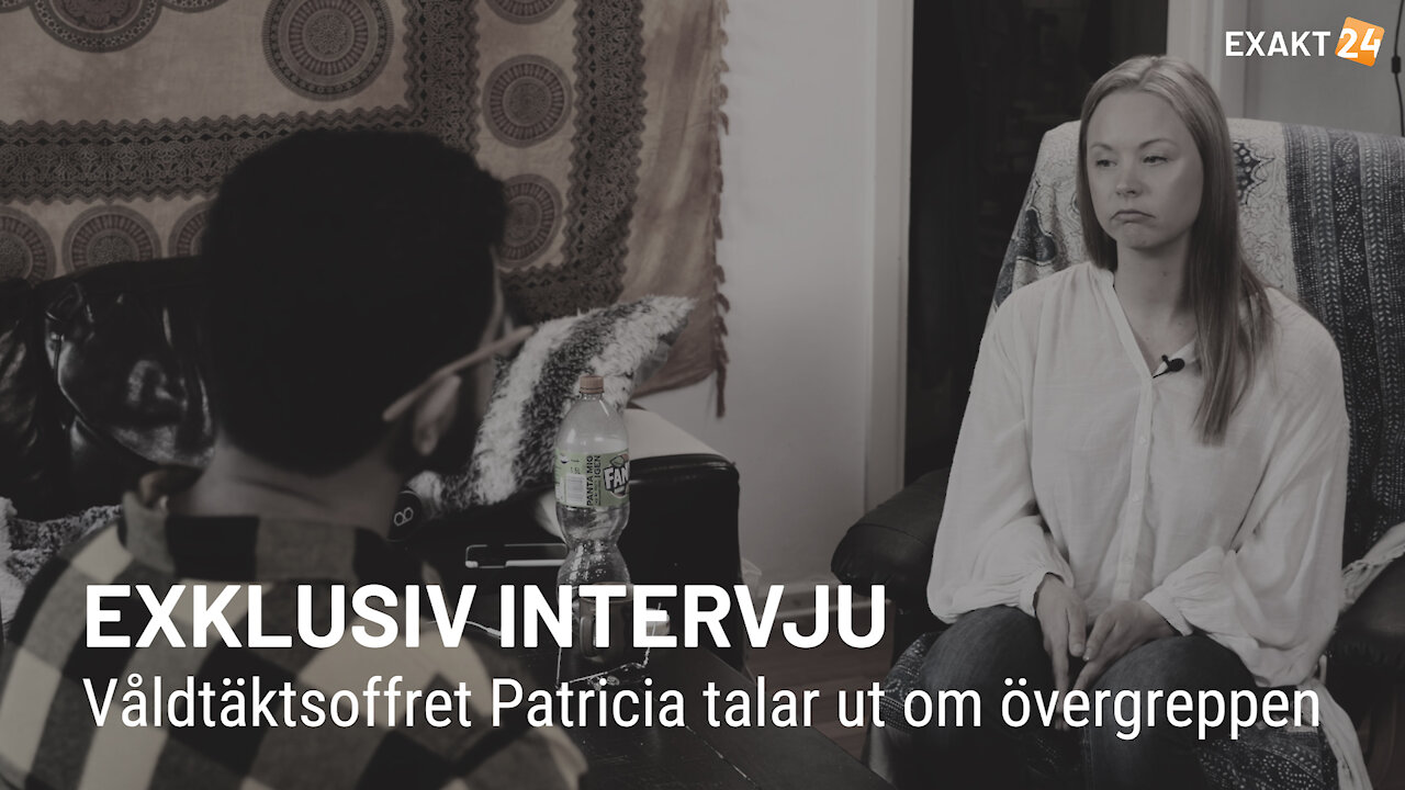 📹👩🏻 Våldtäktsoffret Patricia talar ut om övergreppen