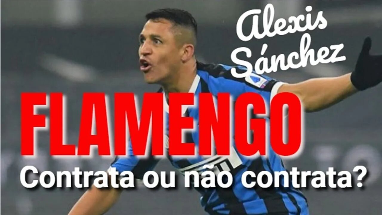 💥 [NOVO] 😳 Flamengo estaria contratando Alexis Sánchez? 🤔