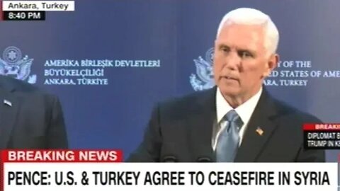 VP Pence Announces TEMPORARY (120 Hours) Ceasefire With Turkey And The Kurds!