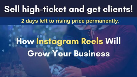 How Instagram Reels Will Grow Your Business