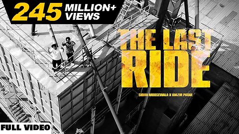 THE LAST RIDE - Offical Video | Sidhu Moose Wala | Wazir Patar