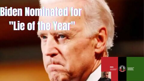 Joe Biden's Biggest Lie Yet
