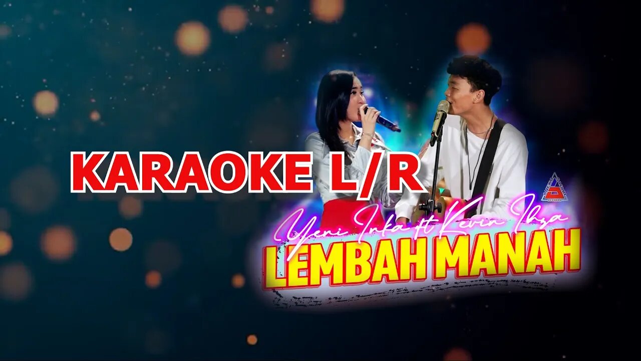 Yeni Inka ft Kevin Ihza Lembah Manah karaoke lirik