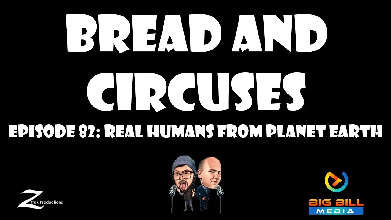 B&C 82: Real Humans From Planet Earth