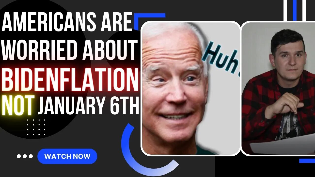 Americans are Worried About Bidenflation, Not 1/6 | JinxyCast