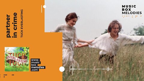 [Music box melodies] - Partner in Crime by Tuck Everlasting