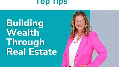 How to build wealth through real estate