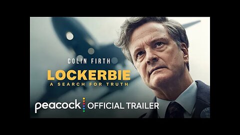 Lockerbie: A Search For Truth | Official Trailer | Peacock Original