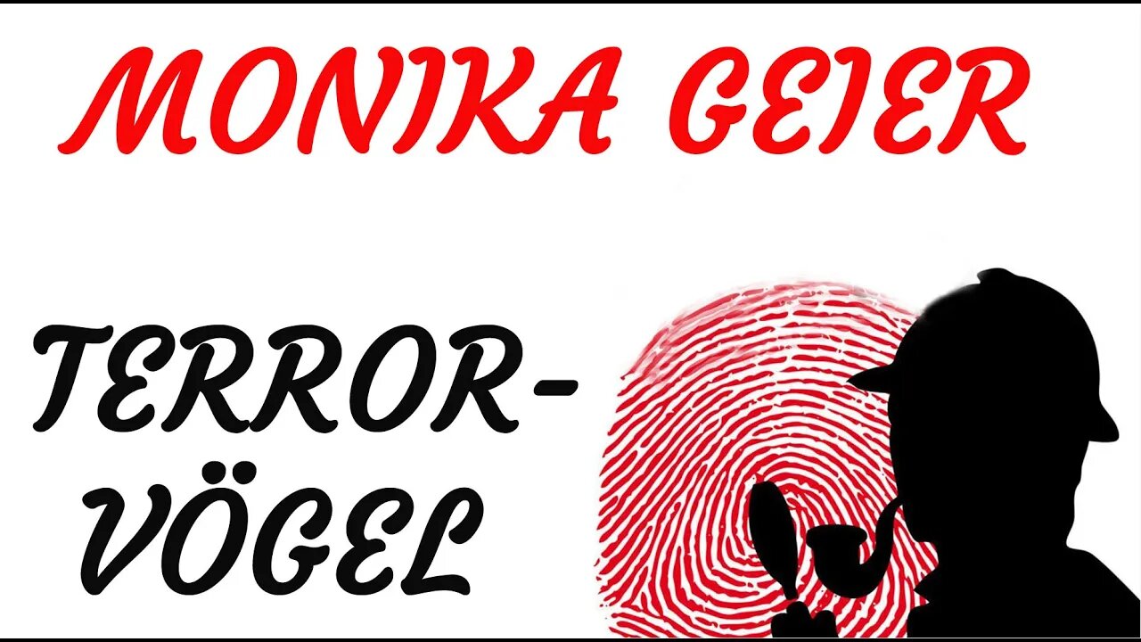 KRIMI Hörspiel - Monika Geier - TERRORVÖGEL