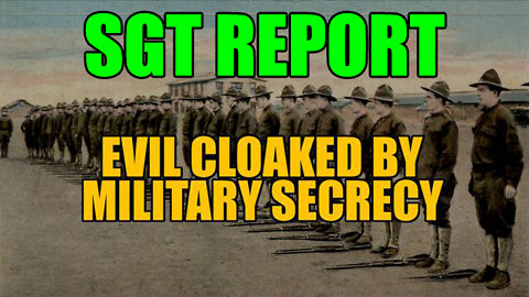 SGT Report Update April 22, 2022 - Why NWO Are Doing This To The Military