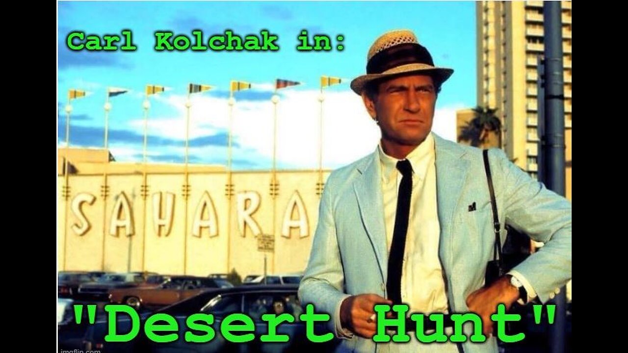 Night Stalker: Kolchak's Unprintable Stories- Desert Hunt Chapter 1,2: "A Dream Come True"