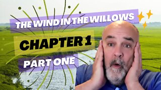 The Wind In The Willows Chapter One part one