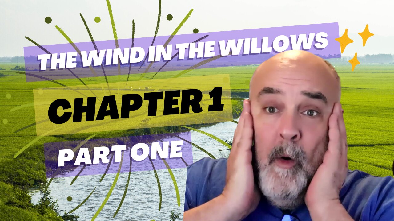 The Wind In The Willows Chapter One part one