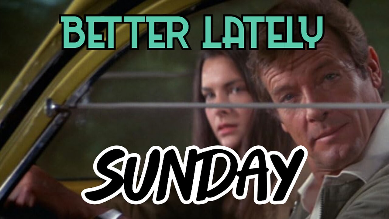 Better Lately - Sunday