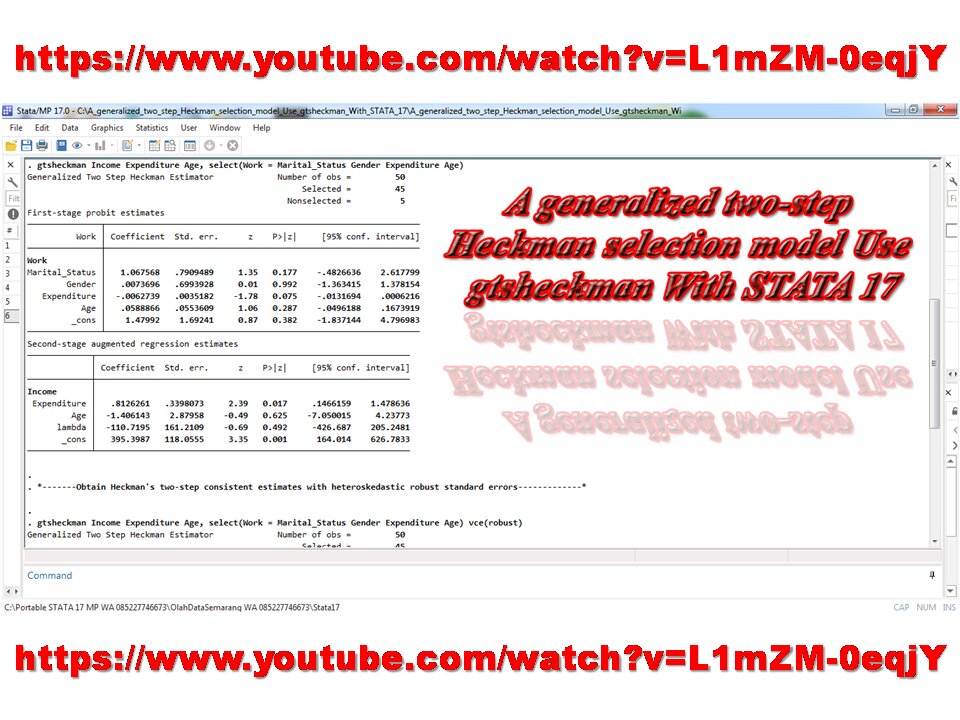 A generalized two-step Heckman selection model Use gtsheckman With STATA 17