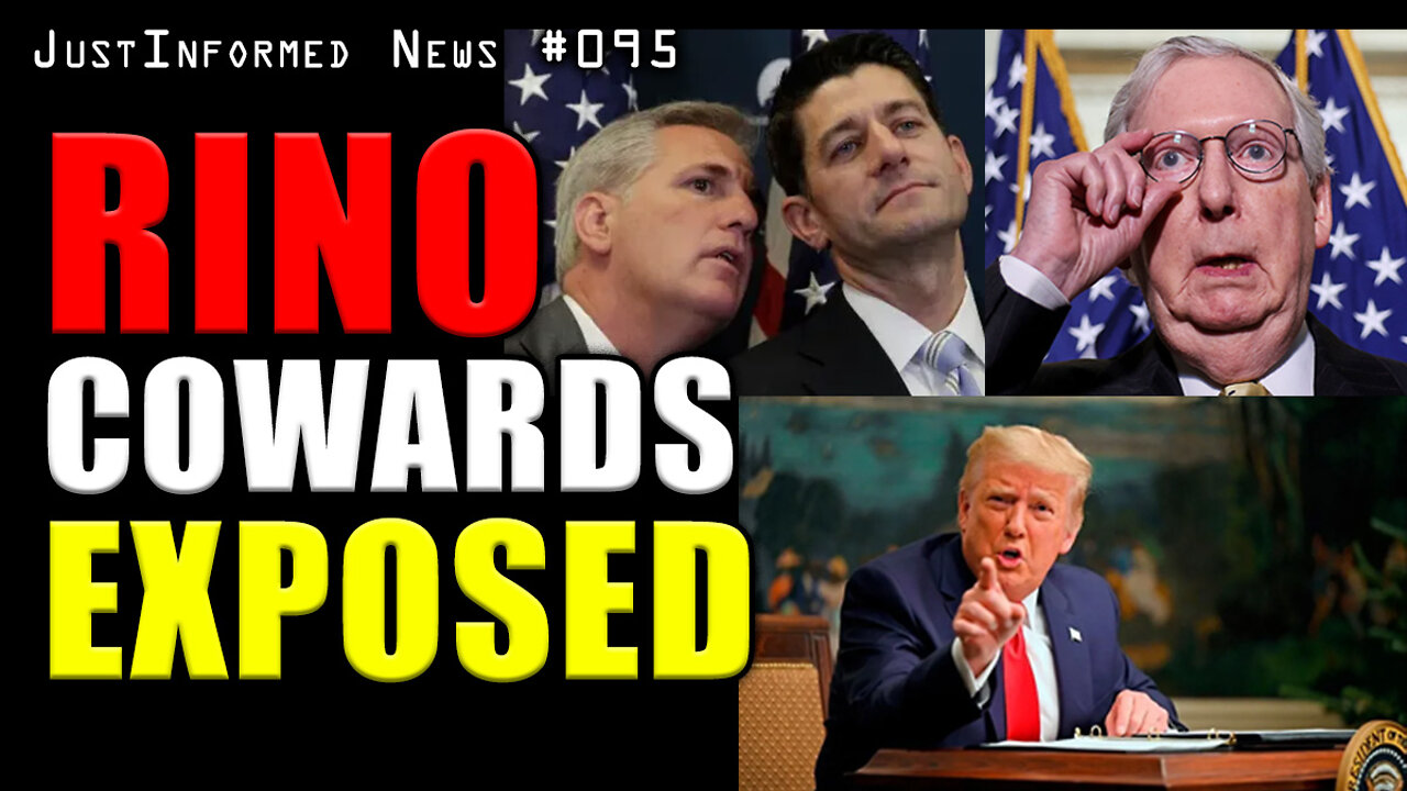 RINO Cowards Exposed! Will Trump Forgive Their Betrayal??? | JustInformed News #095