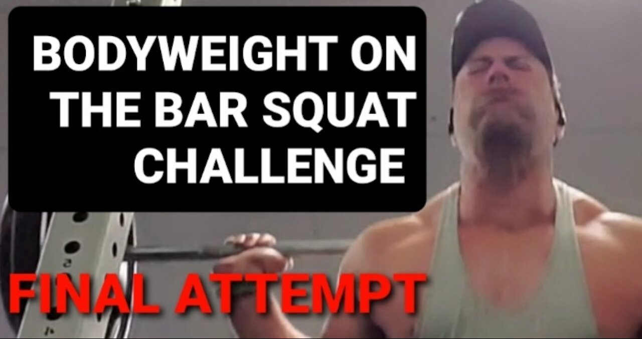 Final Attempt at Bodyweight on the Bar Squat Challenge