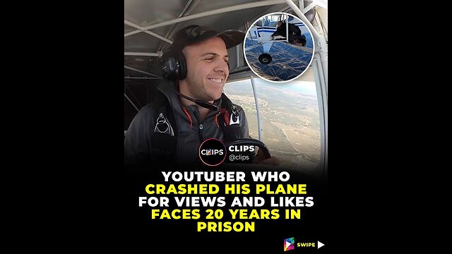 YouTuber Crashes his Plane Purposely for Clout, now he’ll be a Inmate 20 Years of Prison Time