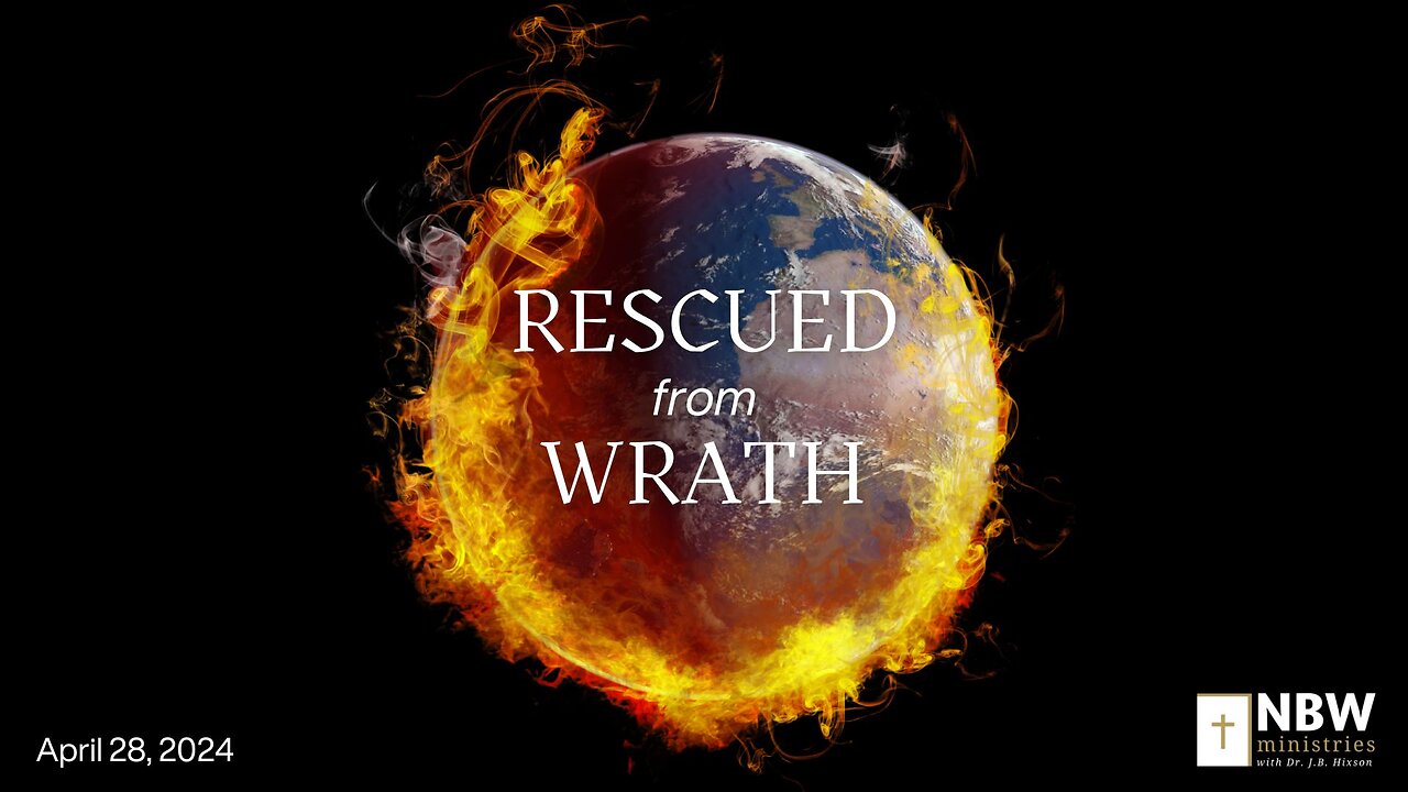 Rescued from Wrath