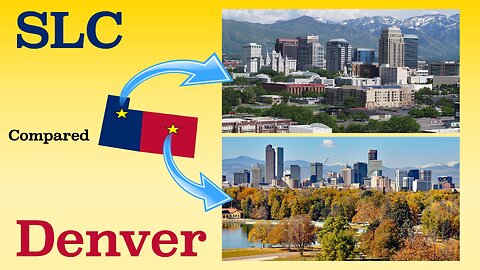 Denver and Salt Lake City Compared