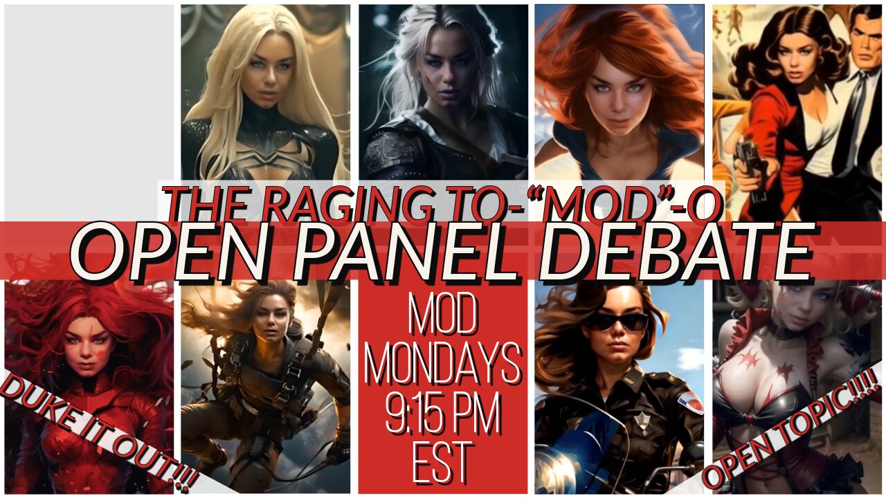 Mod Monday - OPEN PANEL OPEN TOPIC