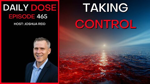 Ep 465 | Taking Control | The Daily Dose