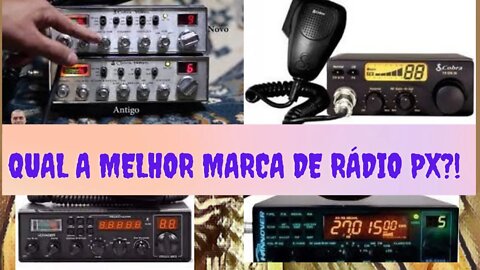 Qual a melhor marca de rádio PX? entenda de uma vez por todas neste vídeo