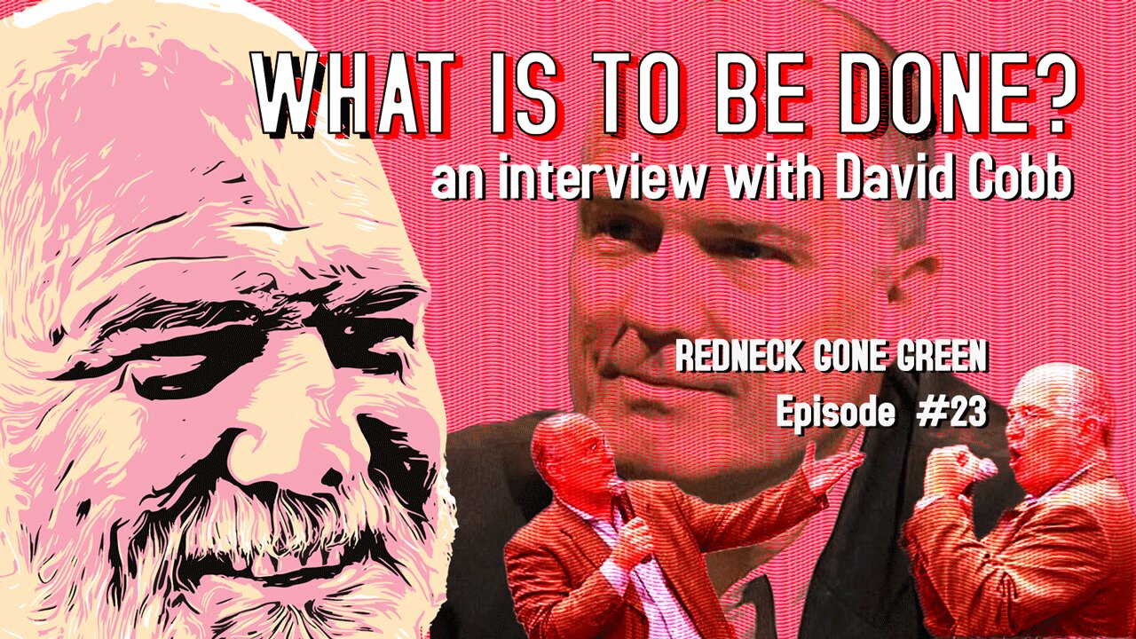 What is to be Done? An Interview with David Cobb