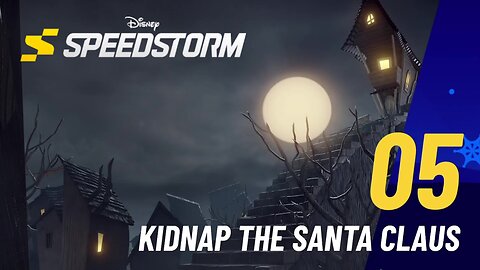 Kidnap the Santa Clause - Disney Speedstorm - Season 10 - The Nightmare Before Christmas (Chapter 5)