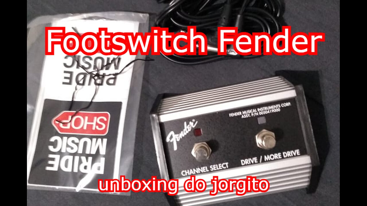 Footswitch Fender Pride Music Brasil #unboxing do jorgito