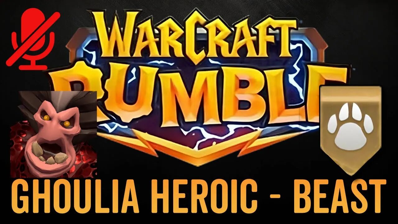 WarCraft Rumble - No Commentary Gameplay - Ghoulia Heroic - Beast