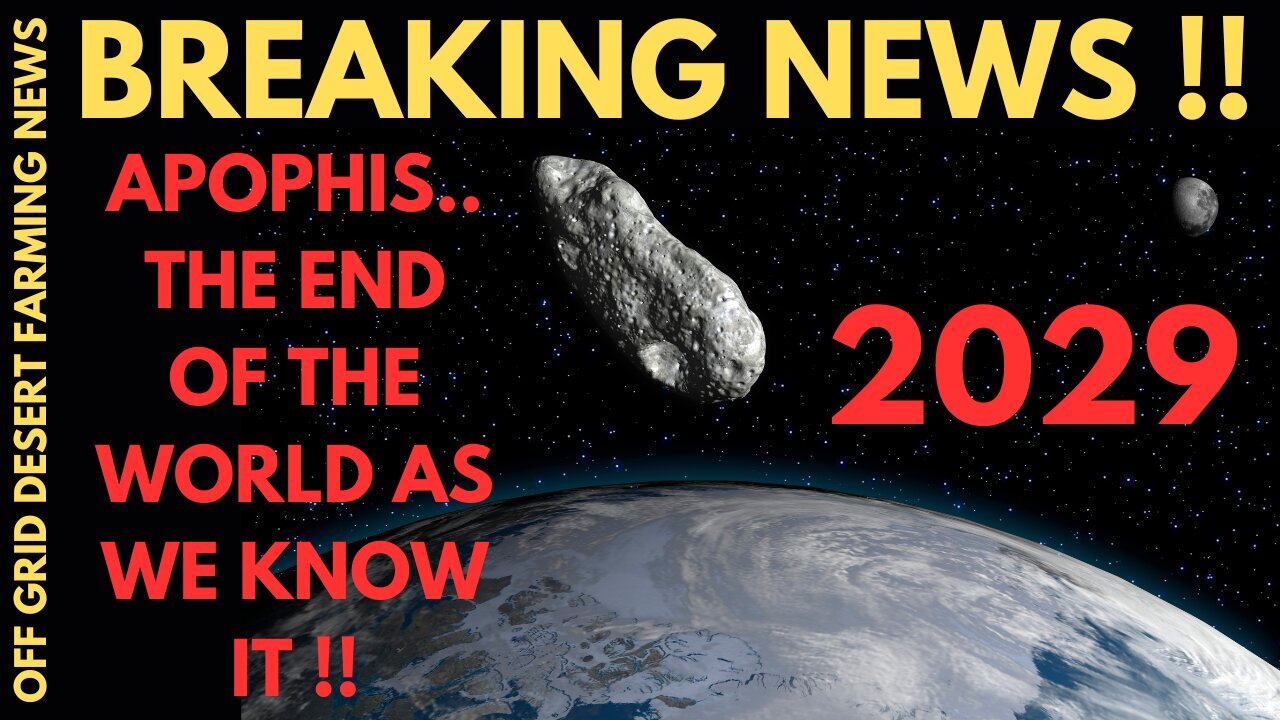 Breaking News: Apophis 2029... The End Of The World As We Know It !!!! Dec 2024.