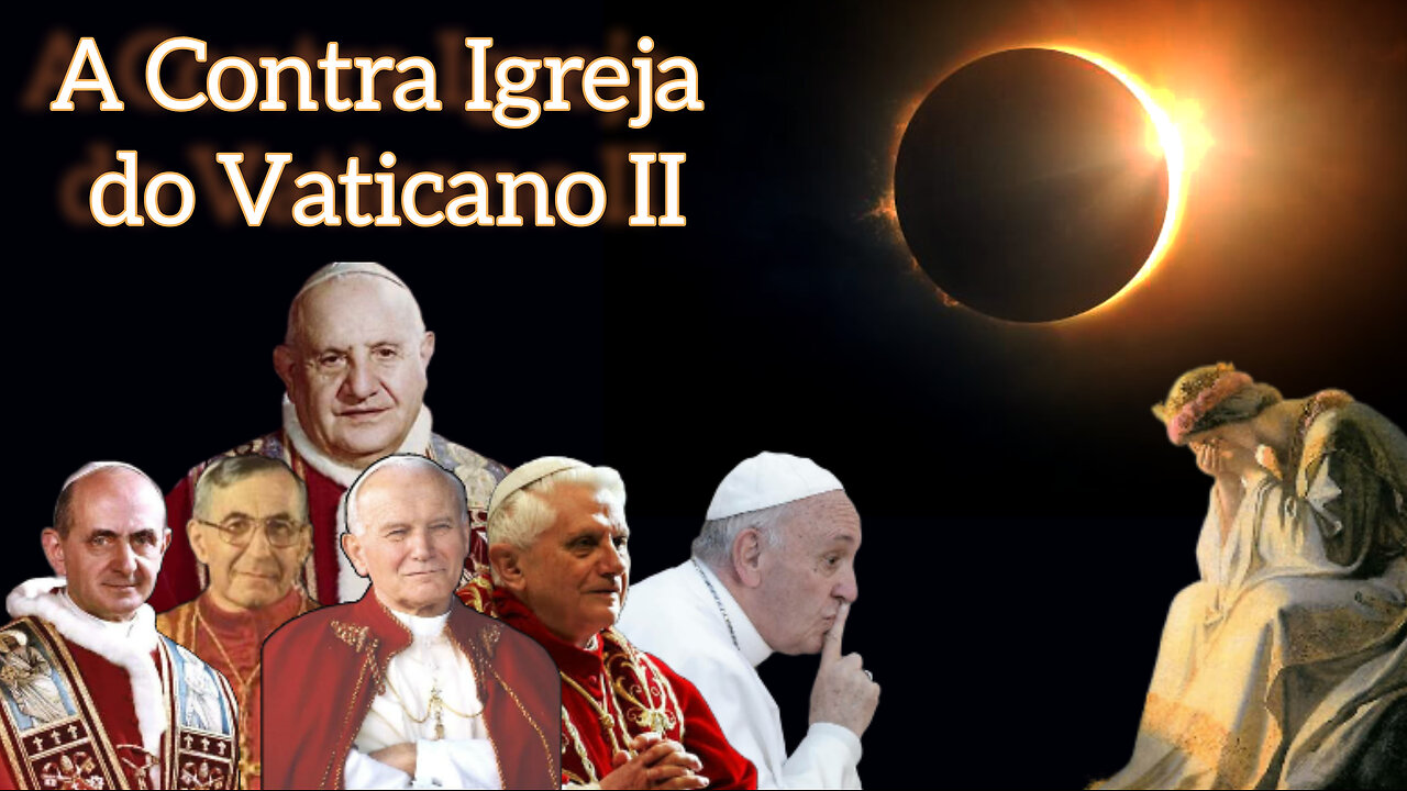 A Contra Igreja do Vaticano ll