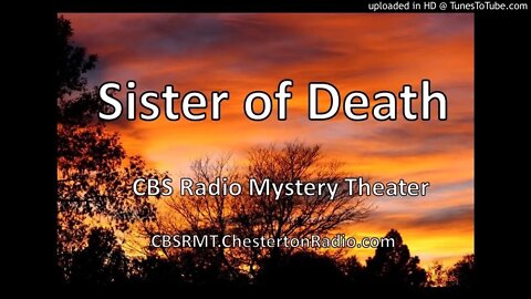 Sister of Death - CBS Radio Mystery Theater