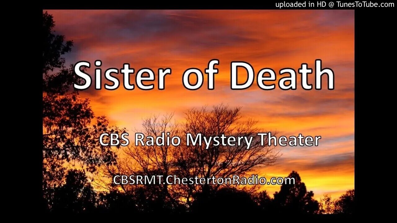 Sister of Death - CBS Radio Mystery Theater