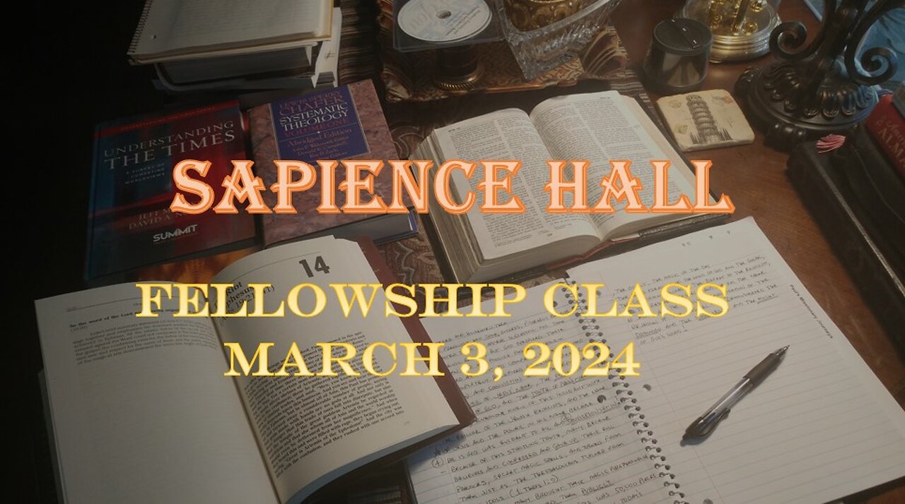 Sapience Hall - Sunday School Fellowship Class - March 3, 2024 - Hebrews 12:1-3