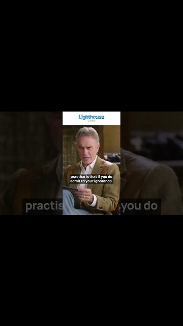 Admit your ignorance - Jordan Peterson #lighthouseglobal #humility #virtue #pride #sin #shorts