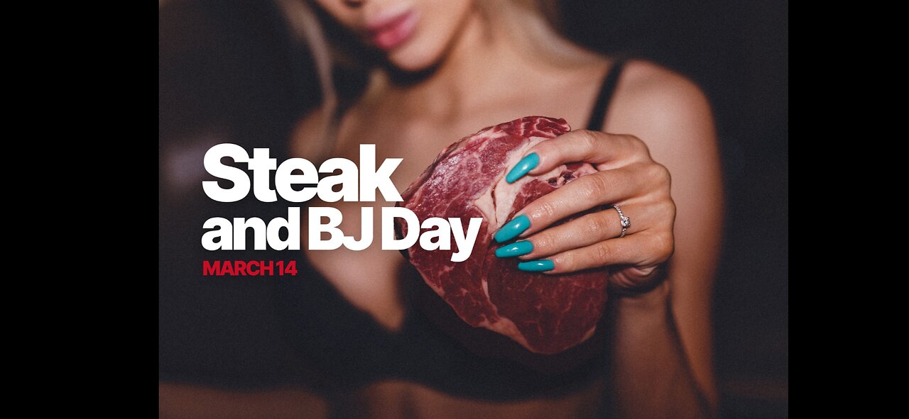 Steak and Blowjob day