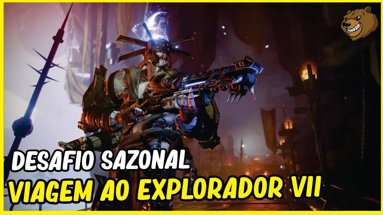 DESTINY 2│ DESAFIO SAZONAL VIAGEM DO EXPLORADOR VII