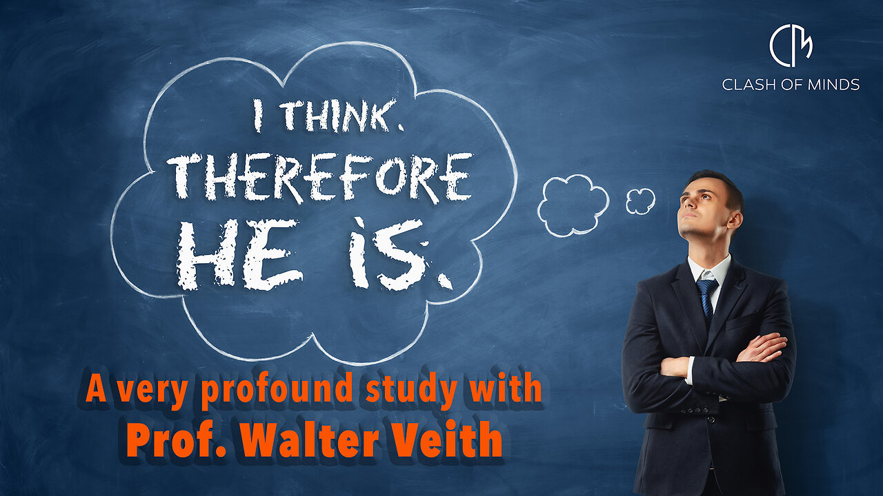 Walter Veith - I Think, Therefore HE Is