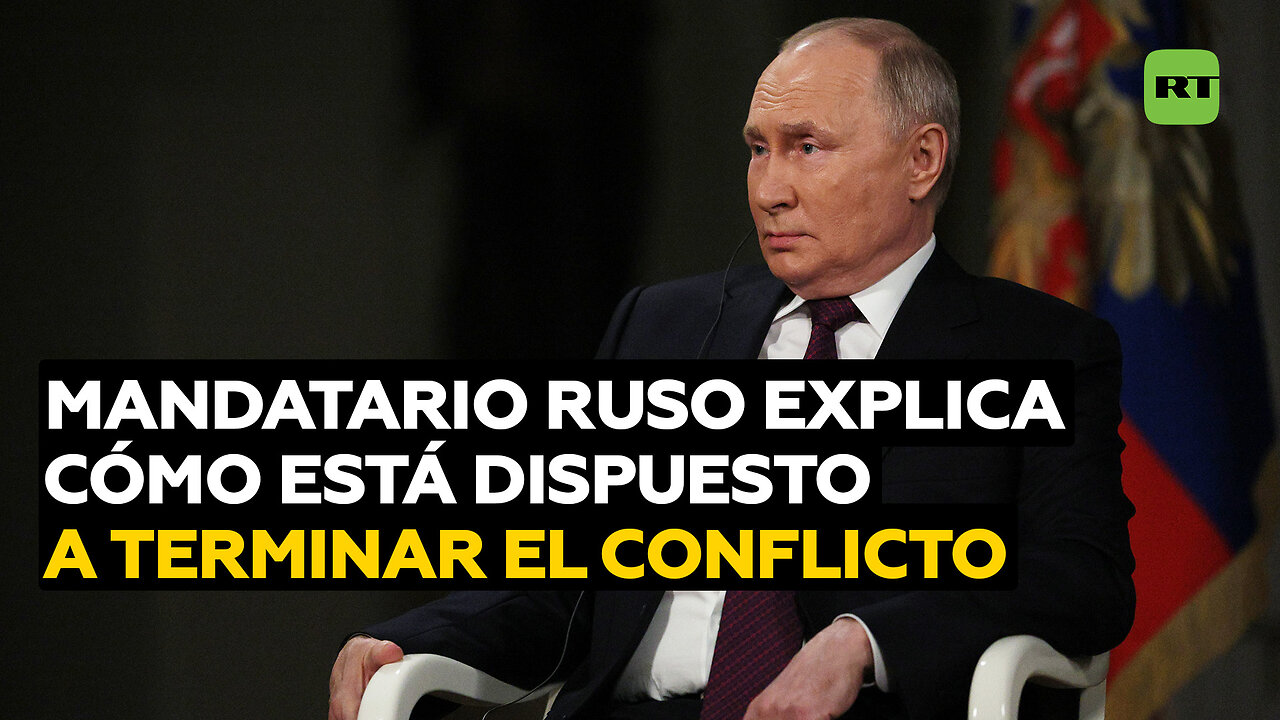 Putin explica cómo está dispuesto a terminar el conflicto ucraniano